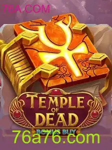 Explore o Universo de TempleofDeadBonusBuy: Um Jogo Emocionante com 76A.COM